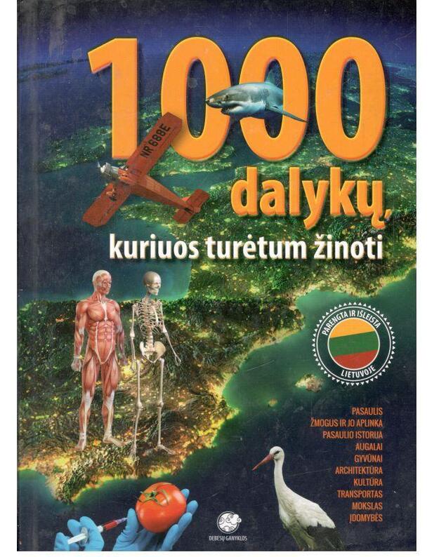 1000 dalykų, kuriuos turėtum žinoti - Kandrotienė Danguolė, sudarytoja