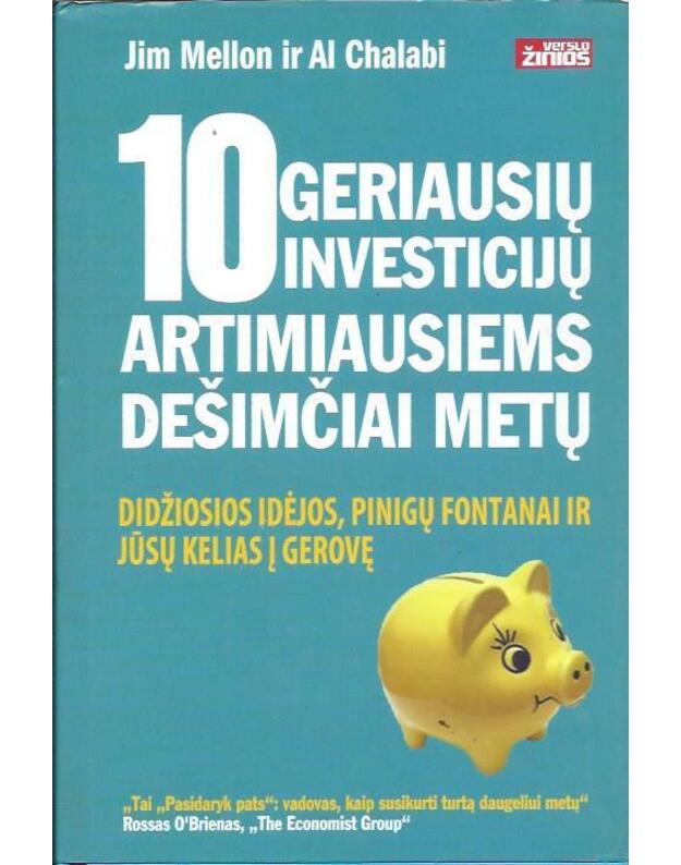 10 geriausių investicijų artimiausiems dešimčiai metų - Mellon Ji ir Chalabi Al