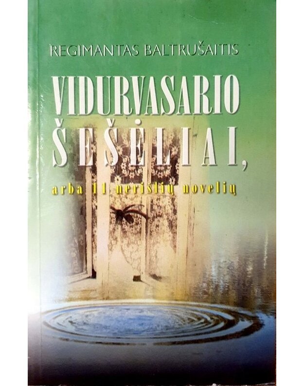 Vidurvasario šešėliai,  arba vienuolika nerišlių novelių - Baltrušaitis Regimantas 