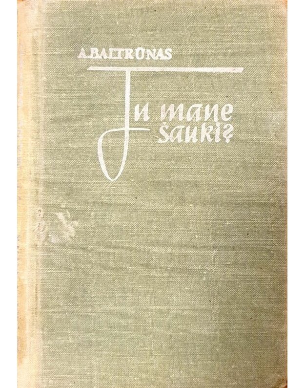 Tu mane šauki? Romanas - Baltrūnas Aleksas