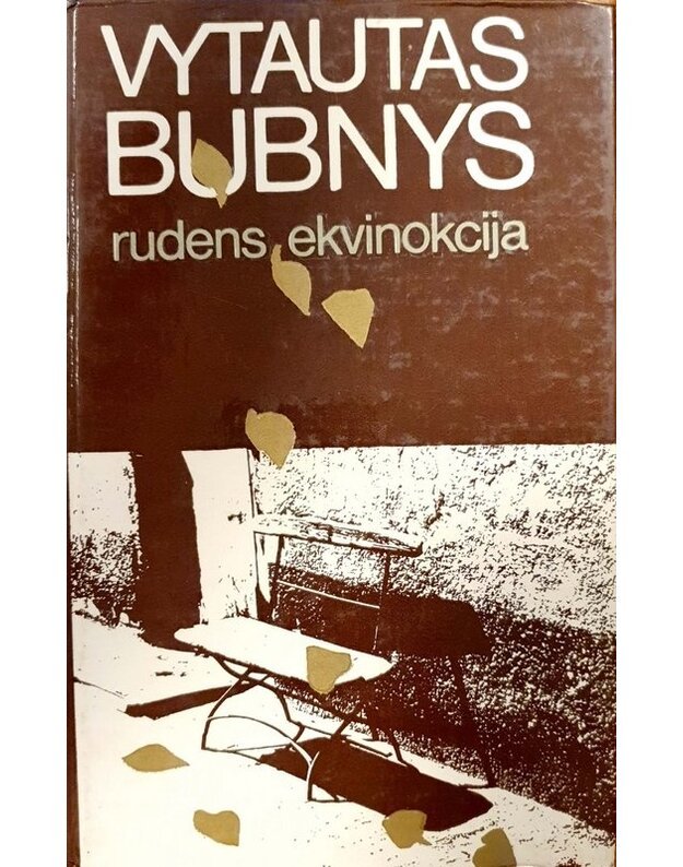 Rudens ekvinokcija. Romanas - Bubnys Vytautas 