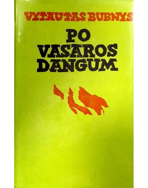 Po vasaros dangum / 2-as leidimas. 1976 - Bubnys Vytautas