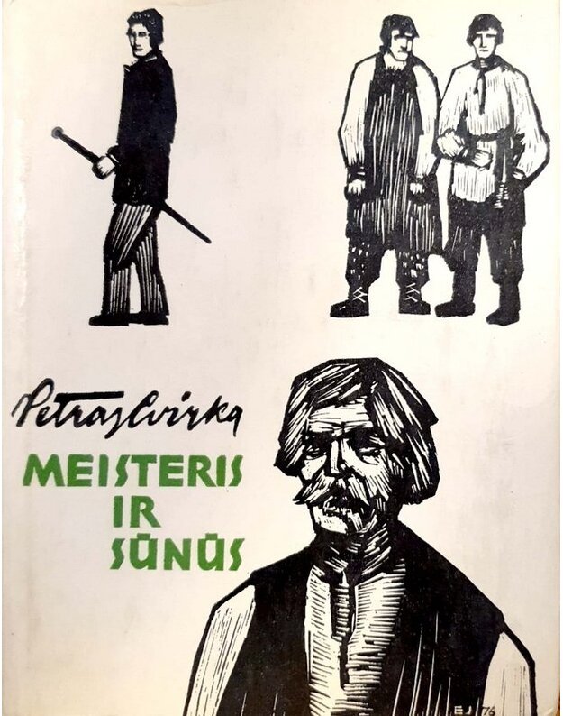 Meisteris ir sūnūs. Romanas / 1976 - Cvirka Petras