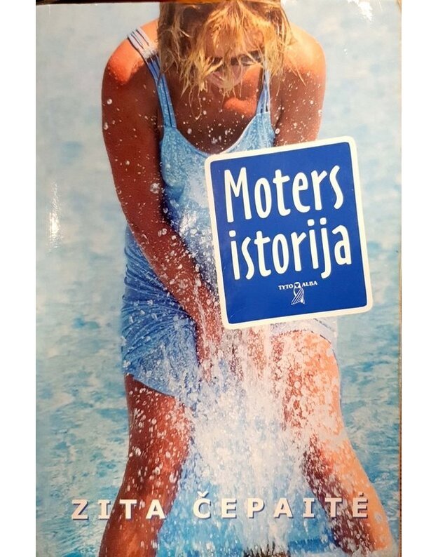 Moters istorija. Romanas - Čepaitė Zita