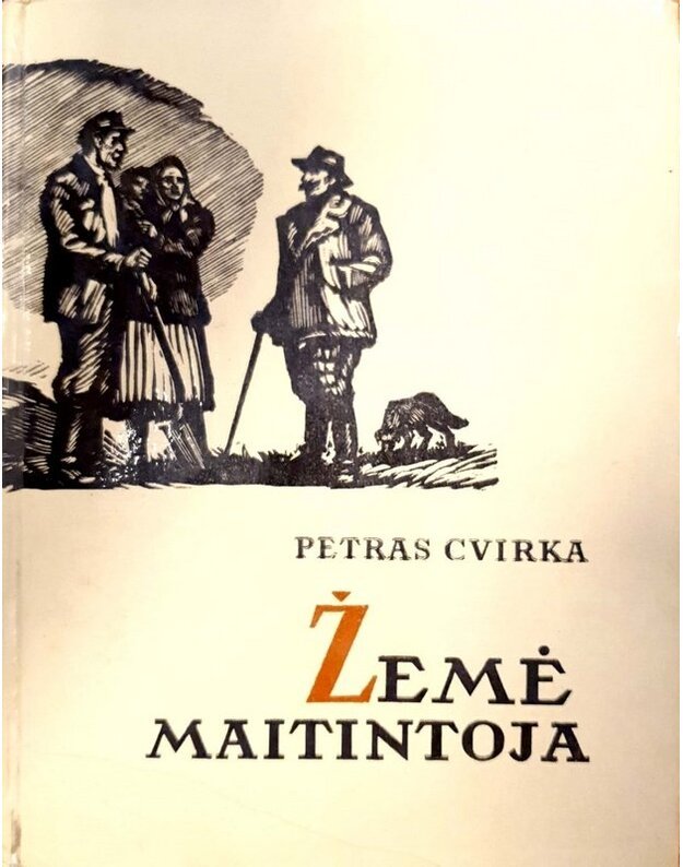 Žemė maitintoja. Romanas / 1977 - Cvirka Petras 