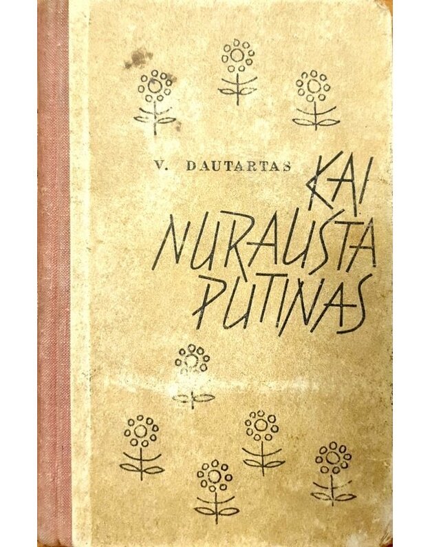 Kai nurausta putinas. Novelės - Dautartas Vladas