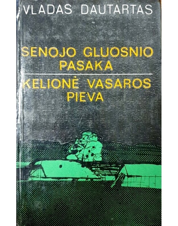 Senojo gluosnio pasaka. Kelionė vasaros pieva - Dautartas Vladas