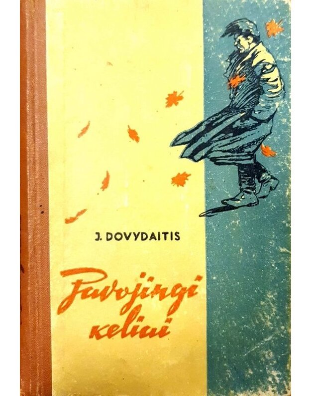 Pavojingi keliai - Dovydaitis Jonas