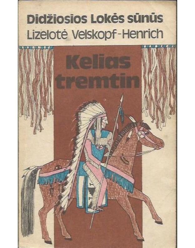 Kelias tremtin  - Velskopf-Henrich Liselotė