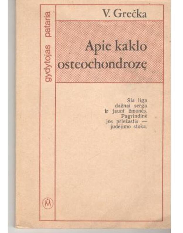 Apie kaklo osteochondrozę / Gydytojas pataria - Grečka Viačeslavas