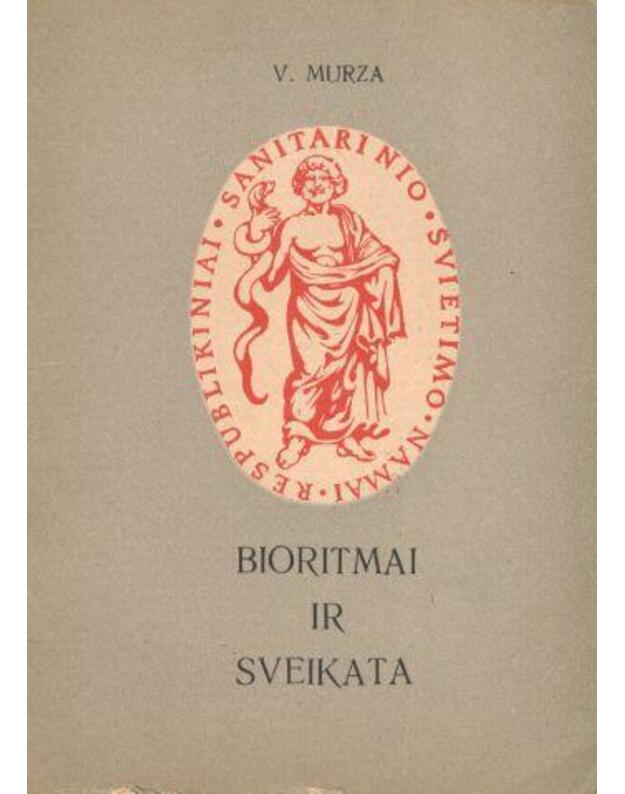 Bioritmai ir sveikata / 1979 - Murza V.