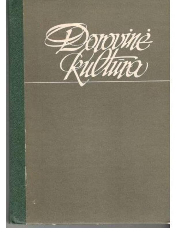 Dorovinė kultūra. Straipsnių rinkinys - Redakcinė kolegija, atsakingas redaktorius Vincentas Žemaitis