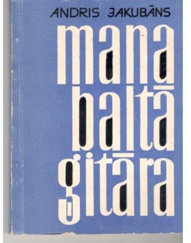 Mana balta gitara - Jakubans Andris