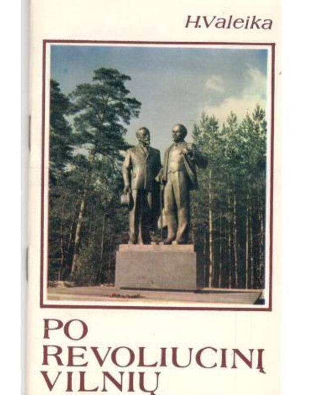 Po revoliucinį Vilnių / 1981 - Valeika H.