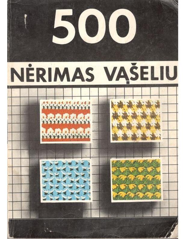 Nėrimas vąšeliu: 500 pavyzdžių ir komentarai - Morkūnaitė Zita