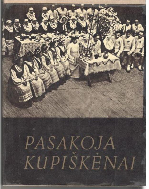Pasakoja kupiškėnai - užrašė Povilas Zulonas