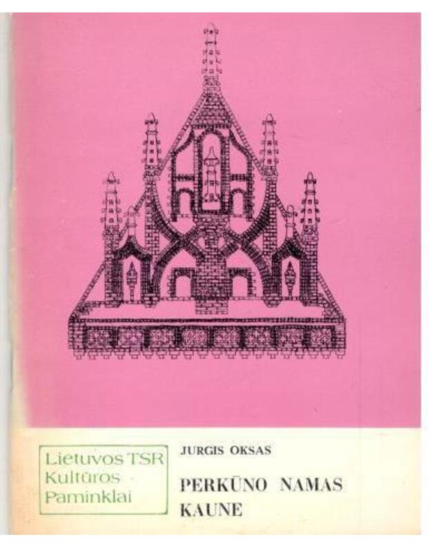 Perkūno namas Kaune - Oksas Jurgis