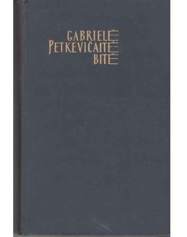 G. Petkevičaitė-Bitė. Raštai, t. V: Literatūros istorija - Petkevičaitė-Bitė G.