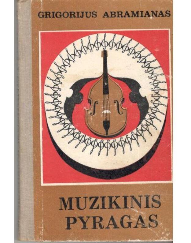 Muzikinis pyragas - Abramianas Grigorijus 
