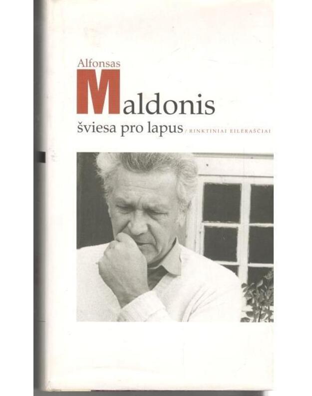 Šviesa pro lapus. Rinktiniai eilėraščiai - Maldonis Alfonsas 