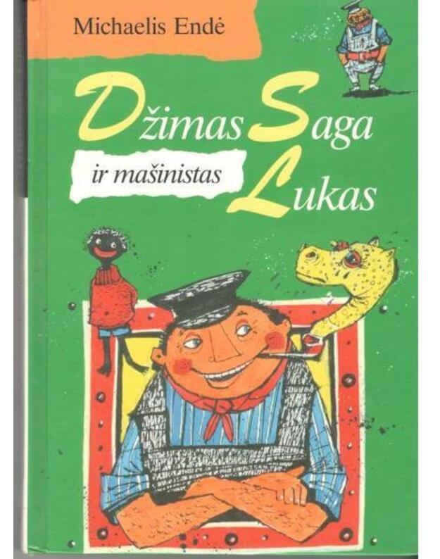 Džimas Saga ir mašinistas Lukas - Endė Michaelis / iš vokiečių kalbos vertė Teodoras Četrauskas