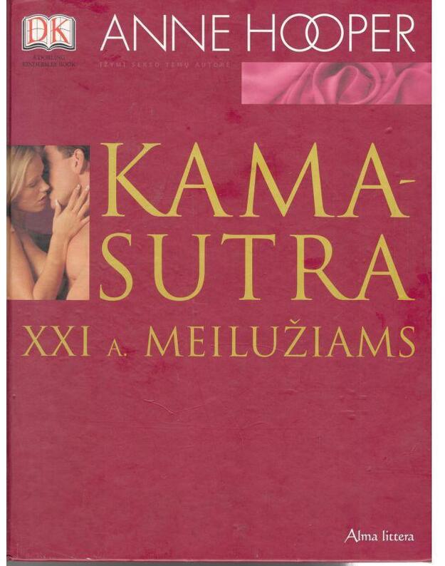 Kamasutra XXI a. meilužiams - Hooper Anne