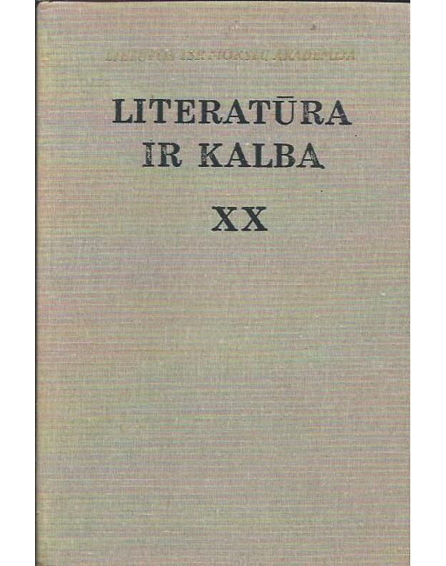 Literatūra ir kalba XX. Lietuvių rašytojai laiškuose ir atsiminimuose - Korsakas K., vyr. redaktorius