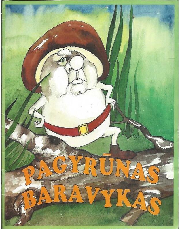 Pagyrūnas baravykas - Eilėraštis Kubilinskas Kostas