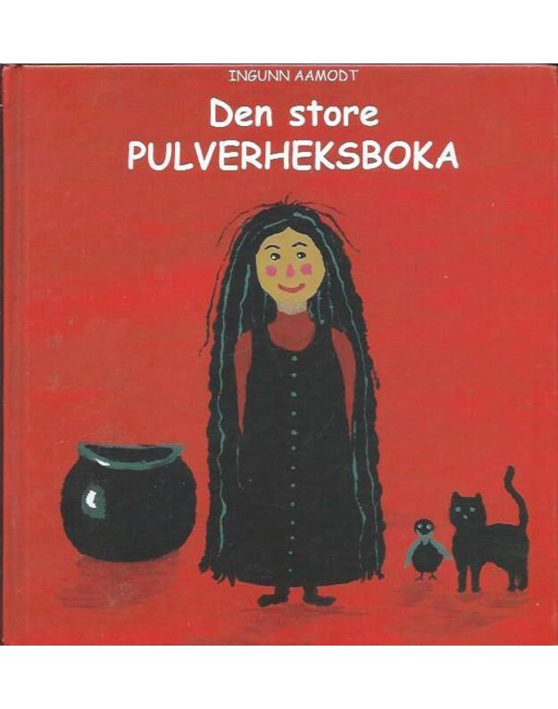 Den store. Pulverheksboka - Aamodt Ingunn