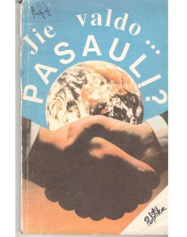 Jie valdo... pasaulį? - Apybraižos