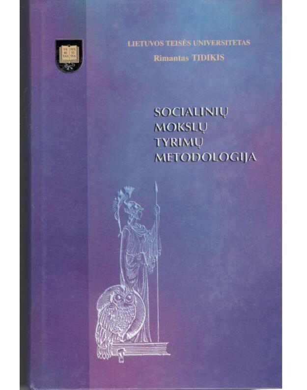 Socialinių mokslų tyrimų metodologija - Tidikis Rimantas