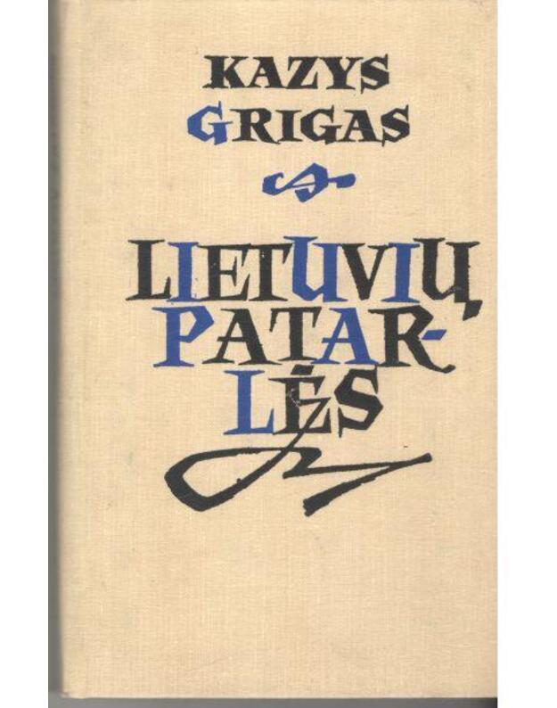 Lietuvių patarlės. Lyginamas tyrinėjimas - Grigas Kazys