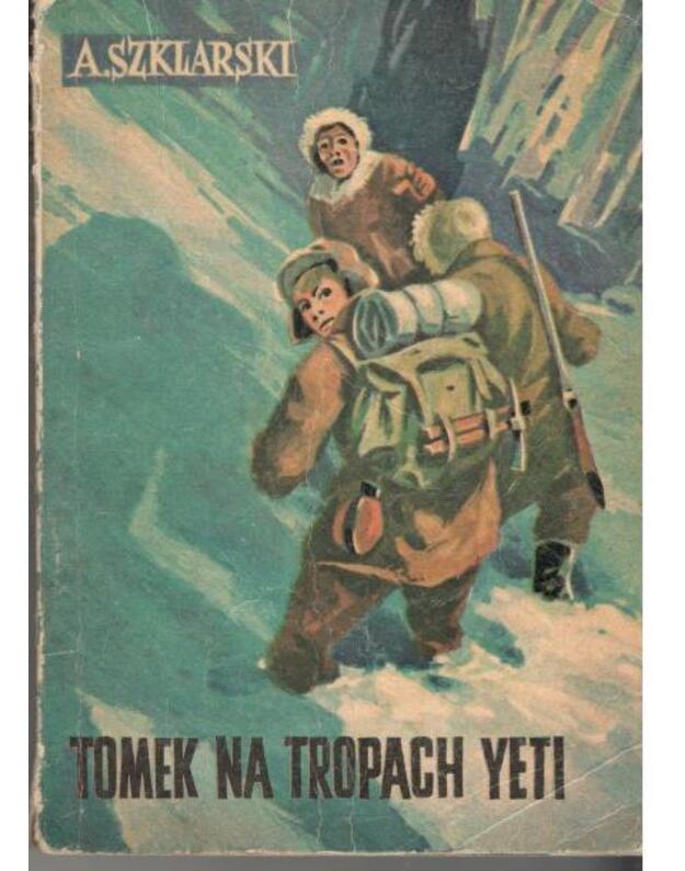 Tomek na tropach yeti. Wydanie III - Szklarski Alfred