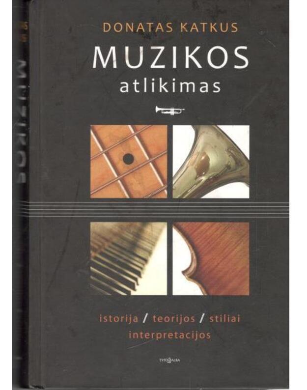 Muzikos atlikimas - Katkus Donatas