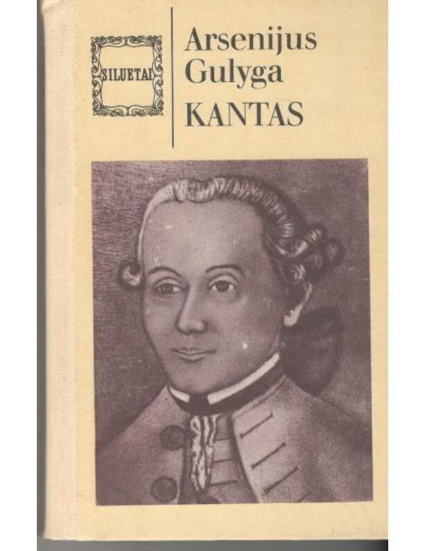 Kantas / Siluetai - Gulyga Arsenijus