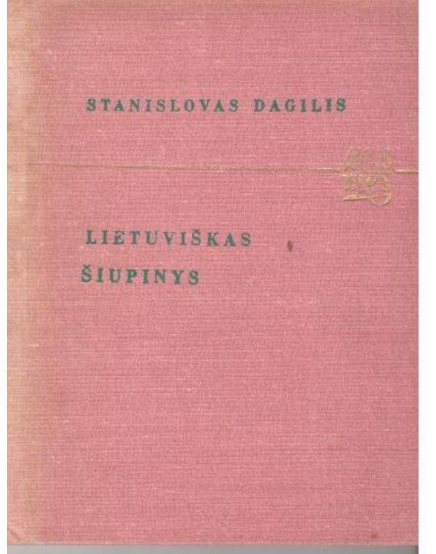Lietuviškas šiupinys / Versmės - Dagilis Stanislovas
