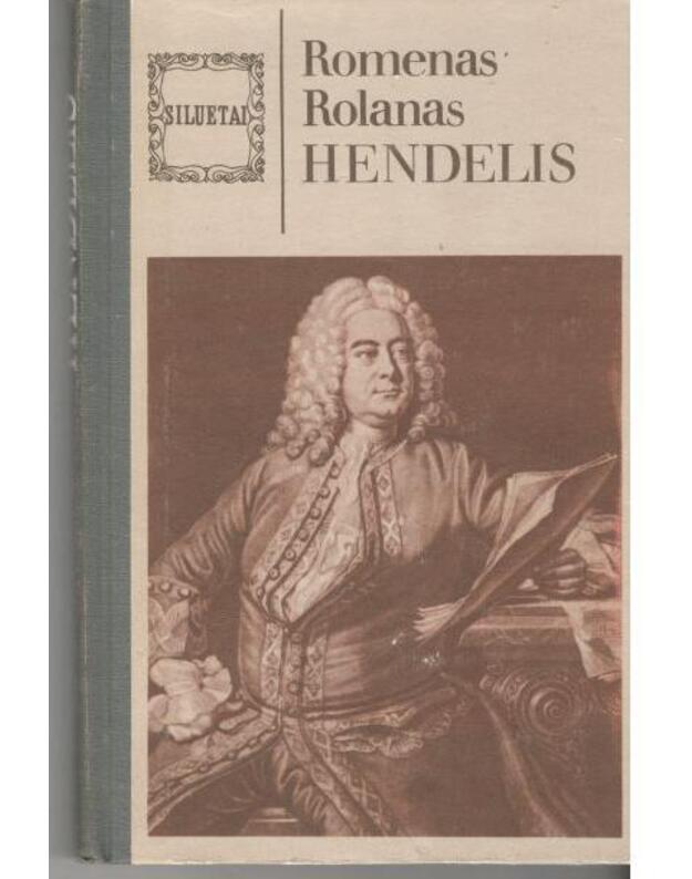 Hendelis / Siluetai - Romenas Rolanas