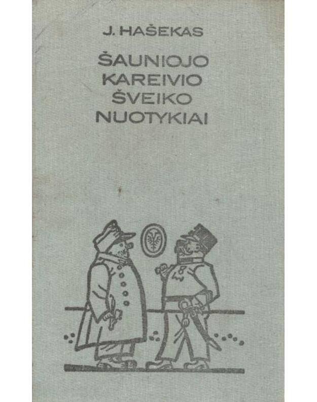 Šauniojo kareivio Šveiko nuotykiai / Laisvalaikio skaitiniai - Jaroslavas Hašekas