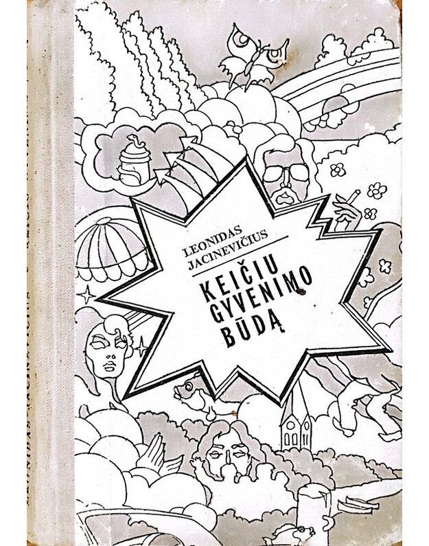 Keičiu gyvenimo būdą. Apysaka-groteskas - Jacinevičius Leonidas