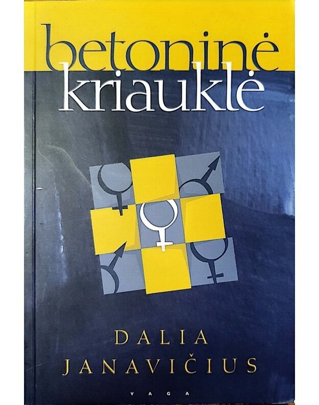 Betoninė kriauklė. Romanas - Janavičius Dalia 