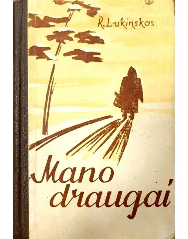 Mano draugai - Lukinskas R.
