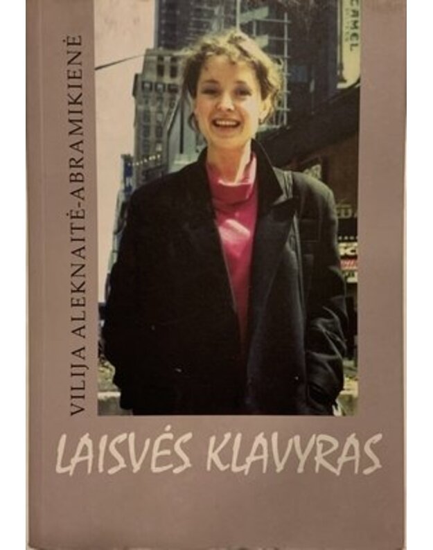 Laisvės klavyras - Aleknaitė-Abramikienė, Vilija