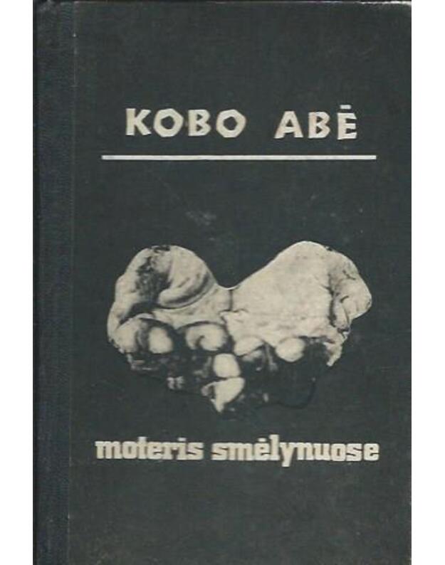 Moteris smėlynuose / 1968 - Kobas Abė