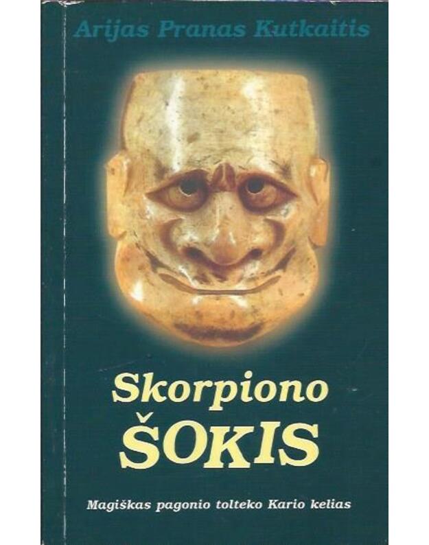 Skorpiono šokis - Kutkaitis Arijas Pranas