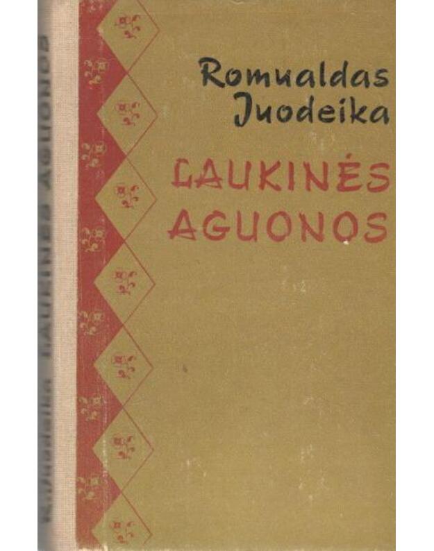 Laukinės aguonos. Romanas - Juodeika Romualdas 