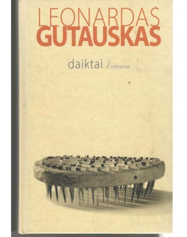 Daiktai. Romanas - Gutauskas Leonardas
