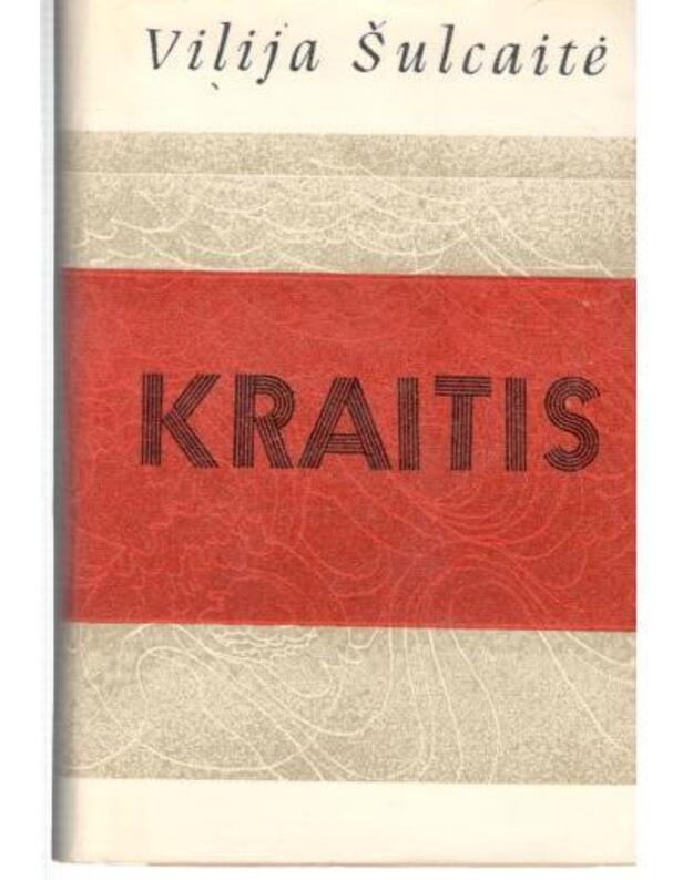 Kraitis. Eilėraščiai ir poema - Šulcaitė Vilija