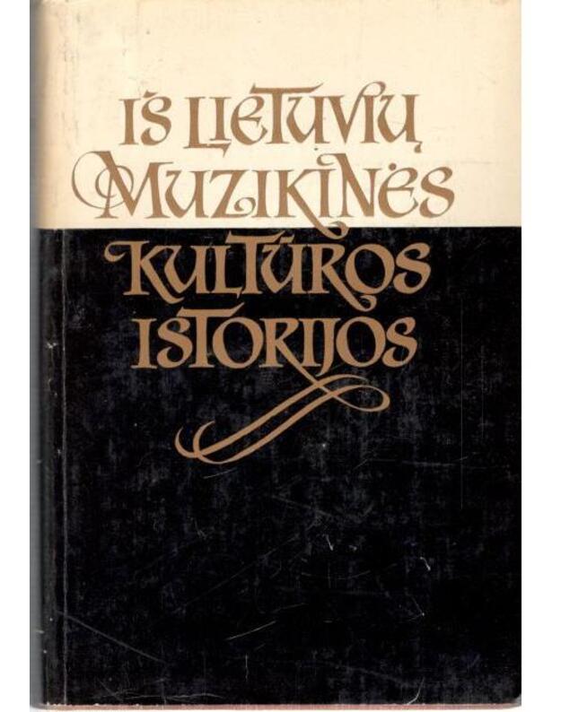 Iš lietuvių muzikinės kultūros istorijos 1940-1965 - Redakcinė kolegija