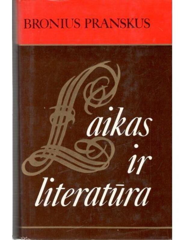 Laikas ir literatūra - Pranskus Bronius