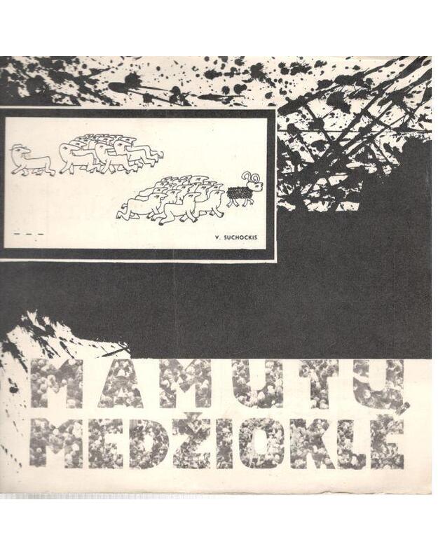 Mamutų medžioklė. 2-jų dalių groteskas / Kauno Valst. Dramos teatras 1969 - Saja Kazys 
